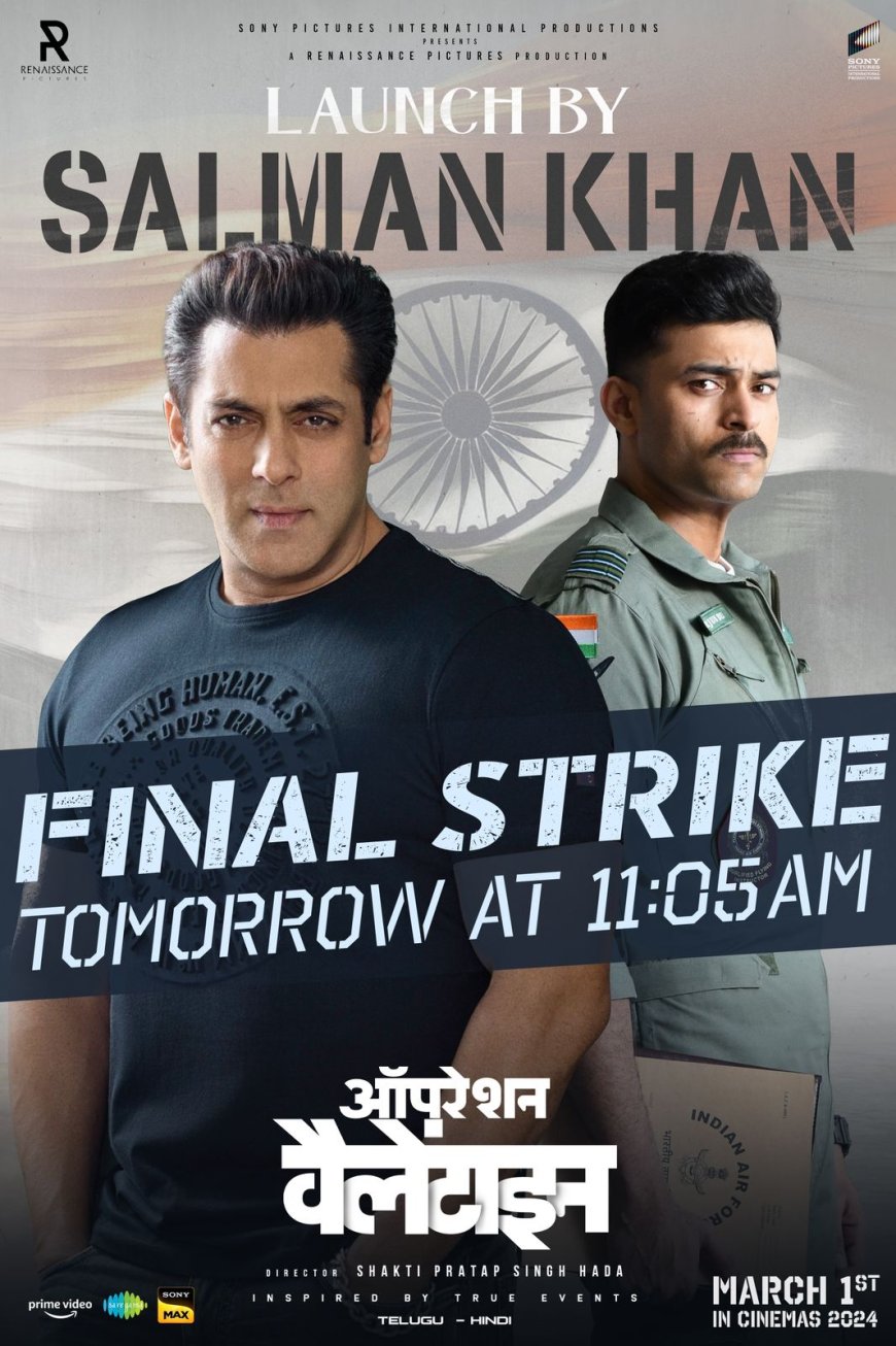 Global Star Ram Charan and Megastar Salman Khan to launch the trailer of "Operation Valentine"