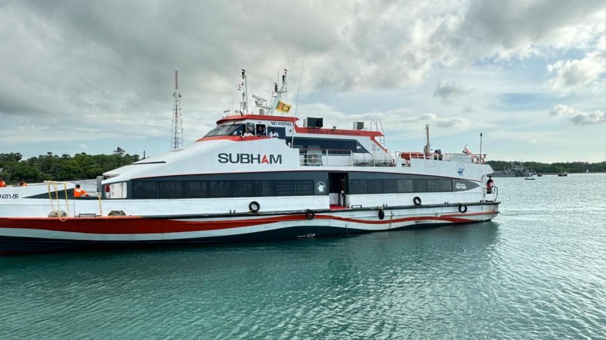 India - Sri Lanka started Passenger Ferry service