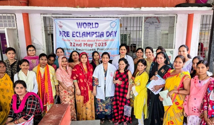 Awareness Drive on Pre-Eclampsia Marks Global Day at Kanpur Hospital