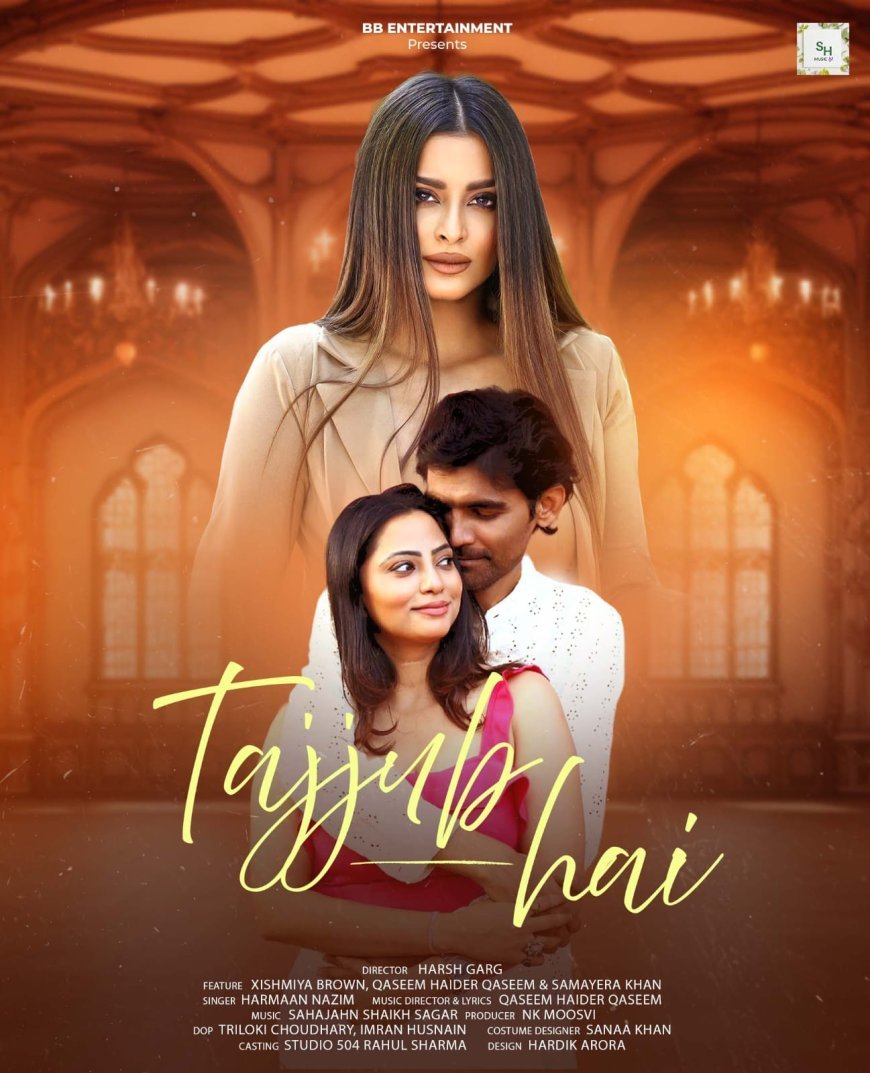 Anticipation Grows for Upcoming Music Video "Tajjub Hai"
