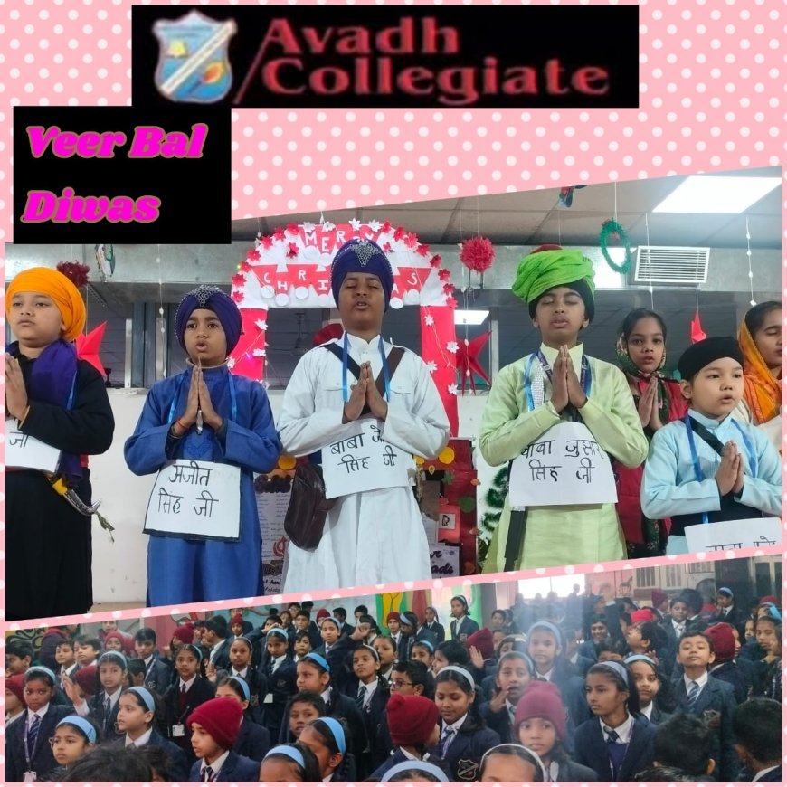 Echoes of Bravery: Awadh Collegiate School Honors the Supreme Sacrifice of Chaar Sahibzaade