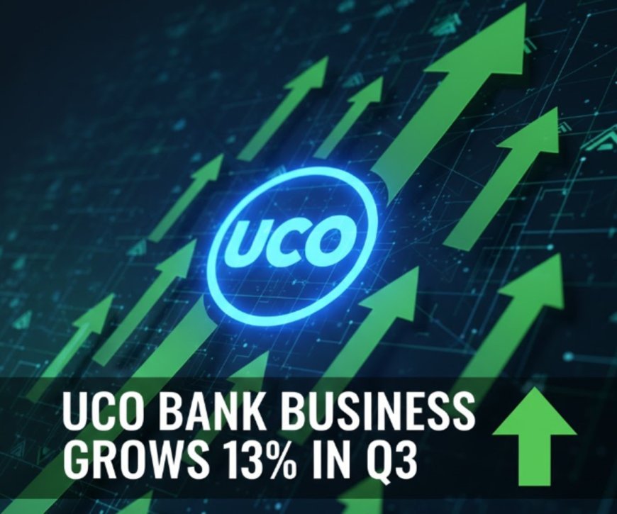 UCO Bank Business Grows 13% in Q3