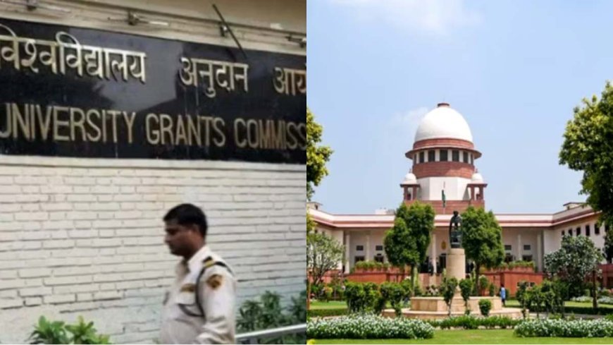 Supreme Court Stay's UGC’s New ‘Equity’ Rules
