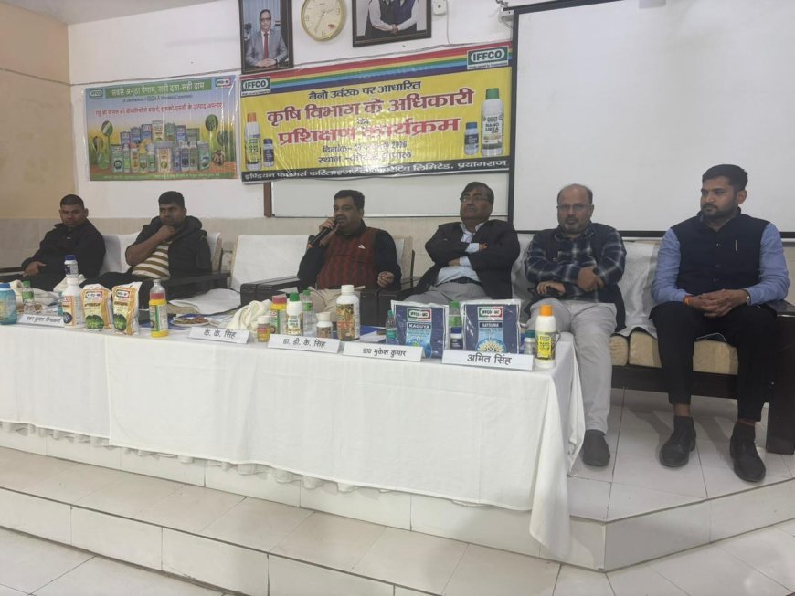 IFFCO Empowers Agriculture Officials with Nano-Fertilizer Training in Prayagraj