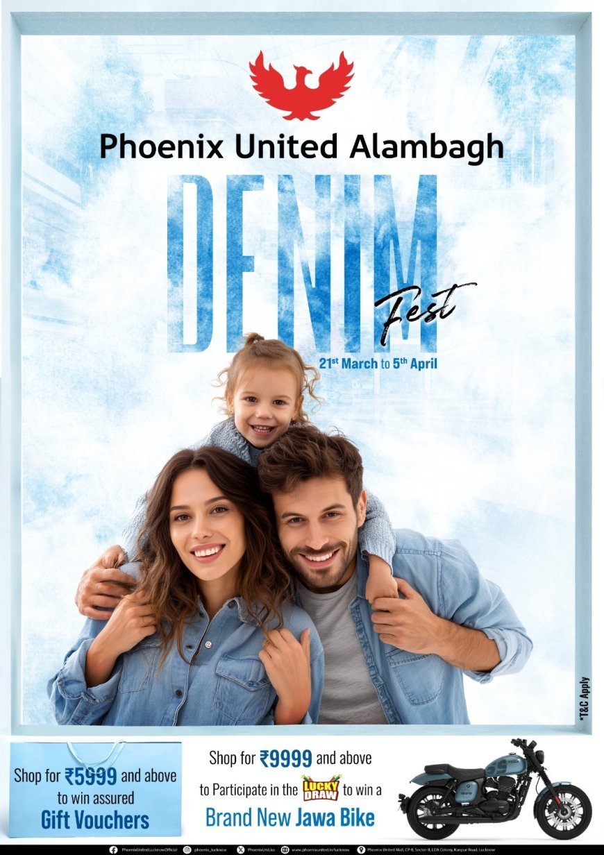 Lucknow’s Style Revolution: Denim Fest Kicks Off at Phoenix United