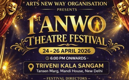 Mandi House to Host Inaugural ANWO Theatre Festival: A Three-Day Odyssey of Human Emotion