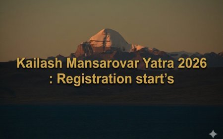 Kailash Mansarovar Yatra 2026 : Registration start's for  Commences via Lipulekh and Nathu La