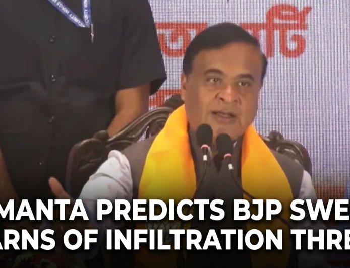 'Bengal Polls to Impact All of India': Himanta Predicts BJP Sweep, Warns of Infiltration Threat