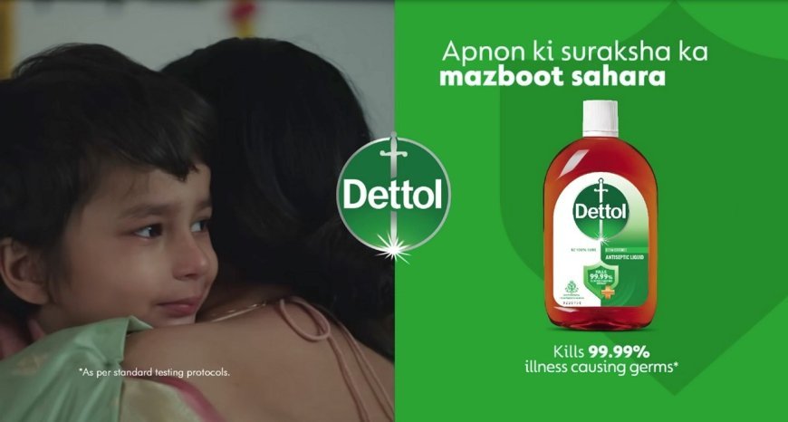 Dettol Salutes the Spirit of Motherhood with Soulful New Campaign 'Maa Ki Suraksha'