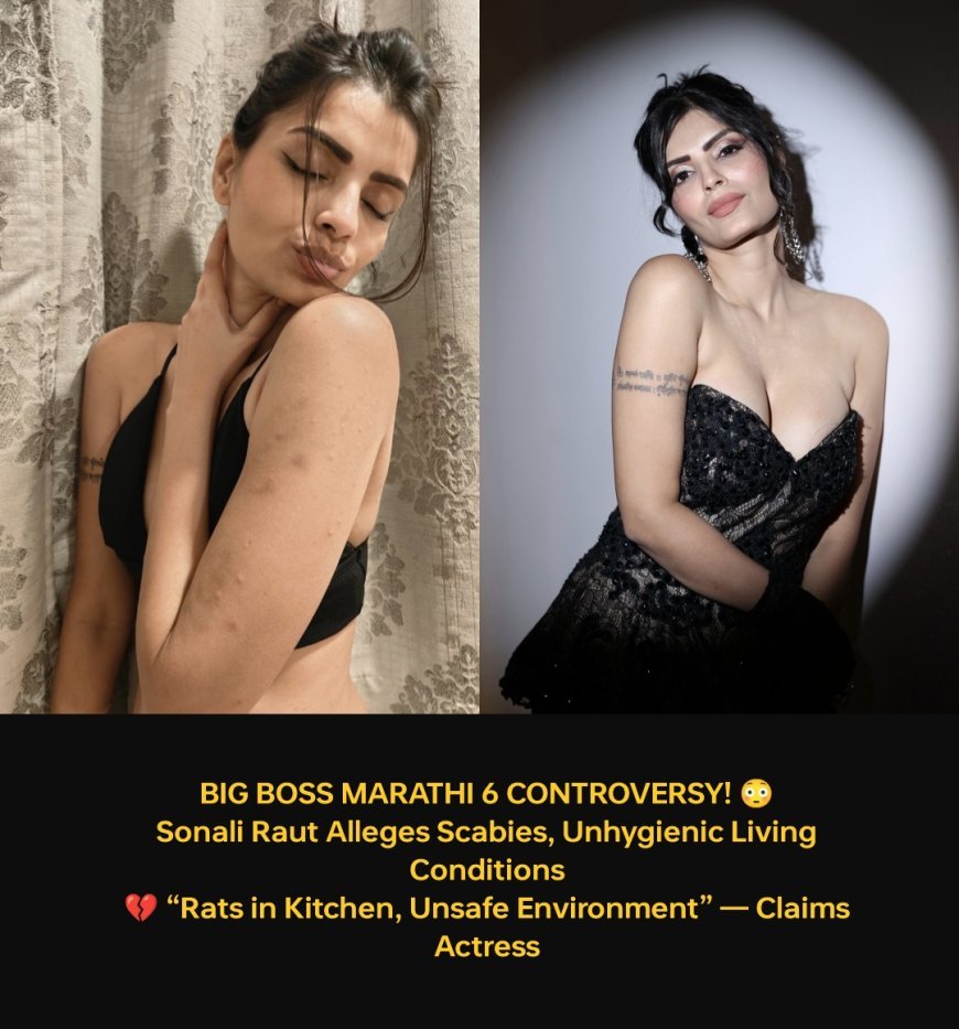 Beyond the Glitz: Sonali Raut Slaps Legal Notice on Bigg Boss Marathi 6 Over 'Deplorable' Conditions
