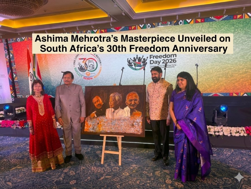 Ashima Mehrotra’s Masterpiece Unveiled on South Africa’s 30th Freedom Anniversary