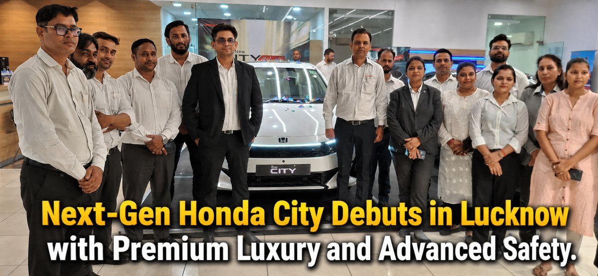 Next-Gen Honda City Debuts in Lucknow with Premium Luxury and Advanced Safety