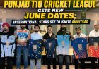 Punjab T10 Cricket League Gets New June Dates; International Stars Set to Ignite Amritsar