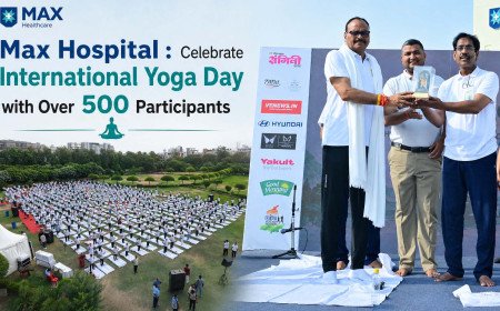 Max Hospital : Celebrate International Yoga Day with Over 500 Participants