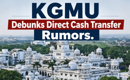 KGMU Debunks Direct Cash Transfer Rumors; Clarifies Digital ‘Virtual Money’ System for Incurable Patients