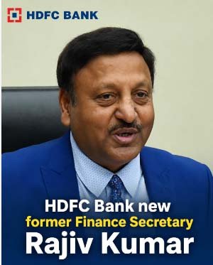 #HDFCBank Names Former Finance Secretary Rajiv Kumar as Part-Time Chairman