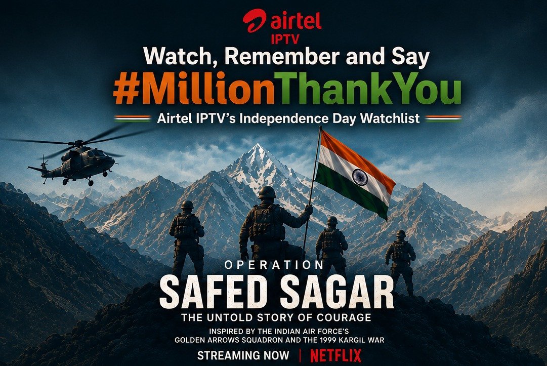 Airtel IPTV Curates Independence Day Watchlist Around Operation Safed Sagar