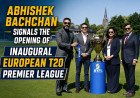 Abhishek Bachchan Signals the Opening of Inaugural European T20 Premier League