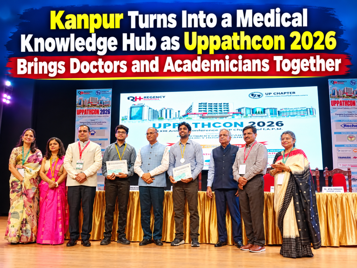 Kanpur Turns Into a Medical Knowledge Hub as Uppathcon 2026 Brings Doctors and Academicians Together