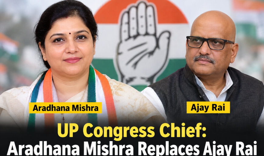 UP Congress Chief: Aradhana Mishra Replaces Ajay Rai