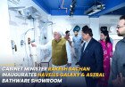 Cabinet Minister Rakesh Sachan Inaugurates Havells Galaxy & Astral Bathware Showroom on Latouche Road