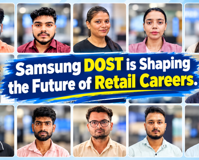 Empowering Uttar Pradesh Youth: How Samsung DOST is Shaping the Future of Retail Careers