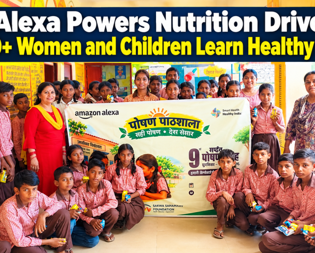 #Alexa Powers Nutrition Drive in Kanpur: 2,200+ Women and Children Learn Healthy Habits