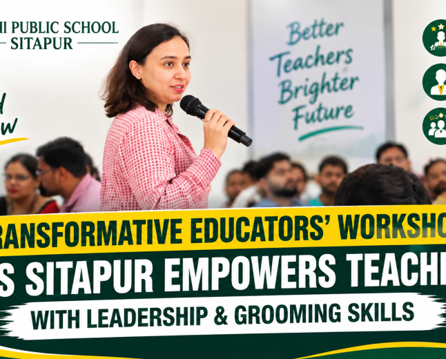 Transformative Educators' Workshop: DPS Sitapur Empowers Teachers with Leadership & Grooming Skills